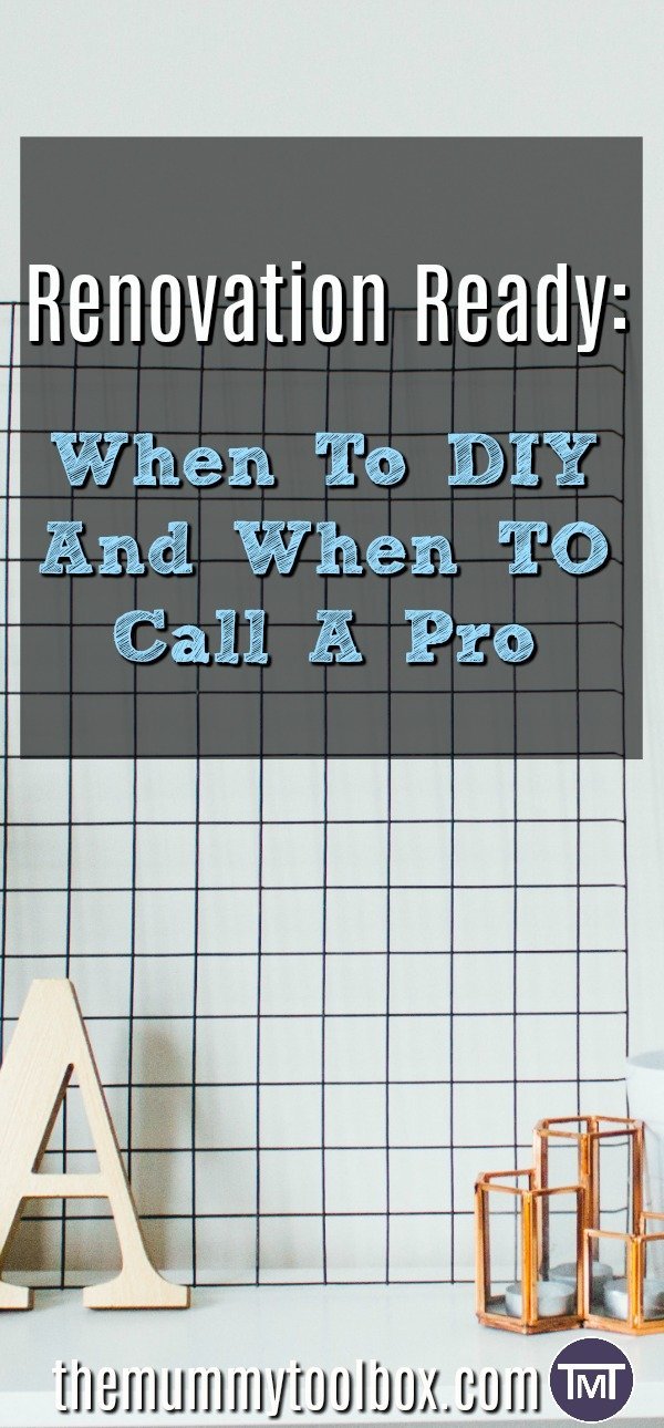 Are you renovation ready? Looking at home DIY and what you can do yourself and when you should really call a professional and let the pros handle it. 