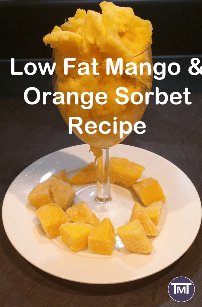 Low Fat Mango and Orange Sorbet Recipe The Mummy Toolbox