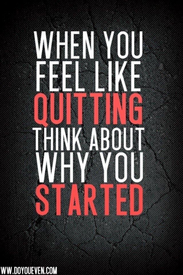 think about why you started