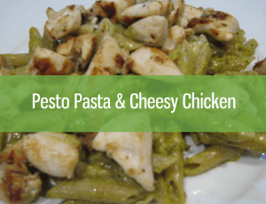 Pesto Pasta & Cheesy Chicken Recipe - The Mummy Toolbox