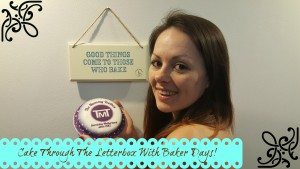 Cake Through the letterbox with Baker Days