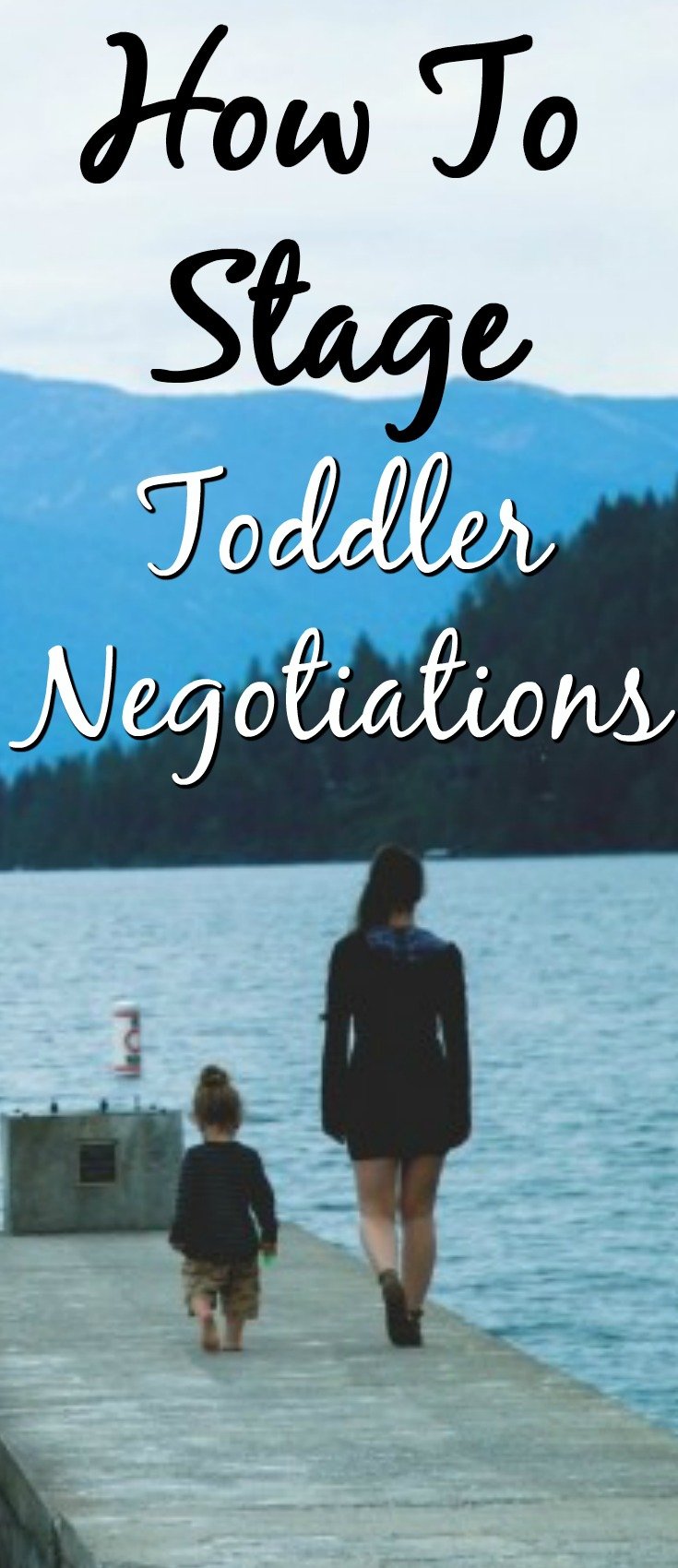 How to stage toddler negotiations