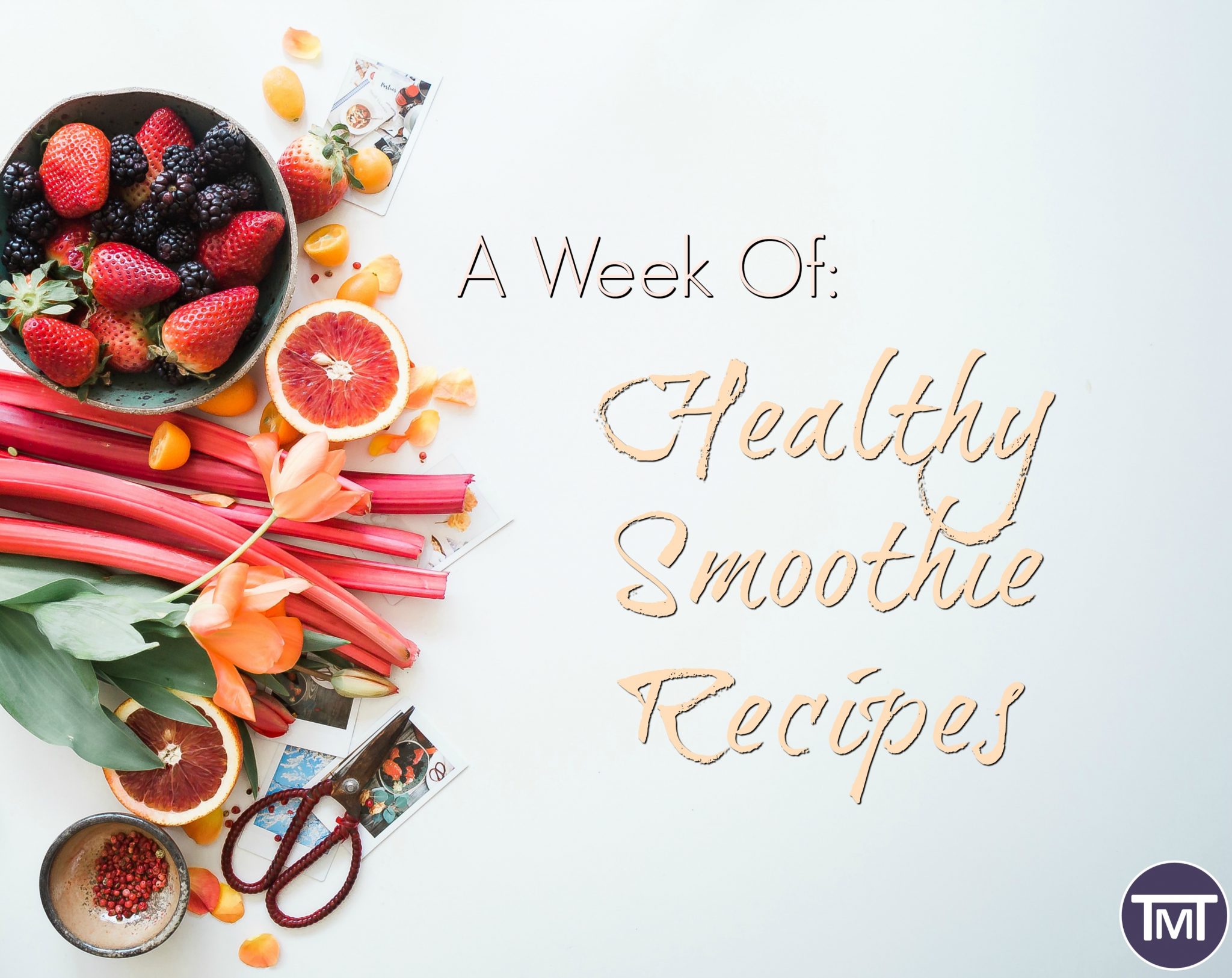 a week of healthy smoothie recipes feature