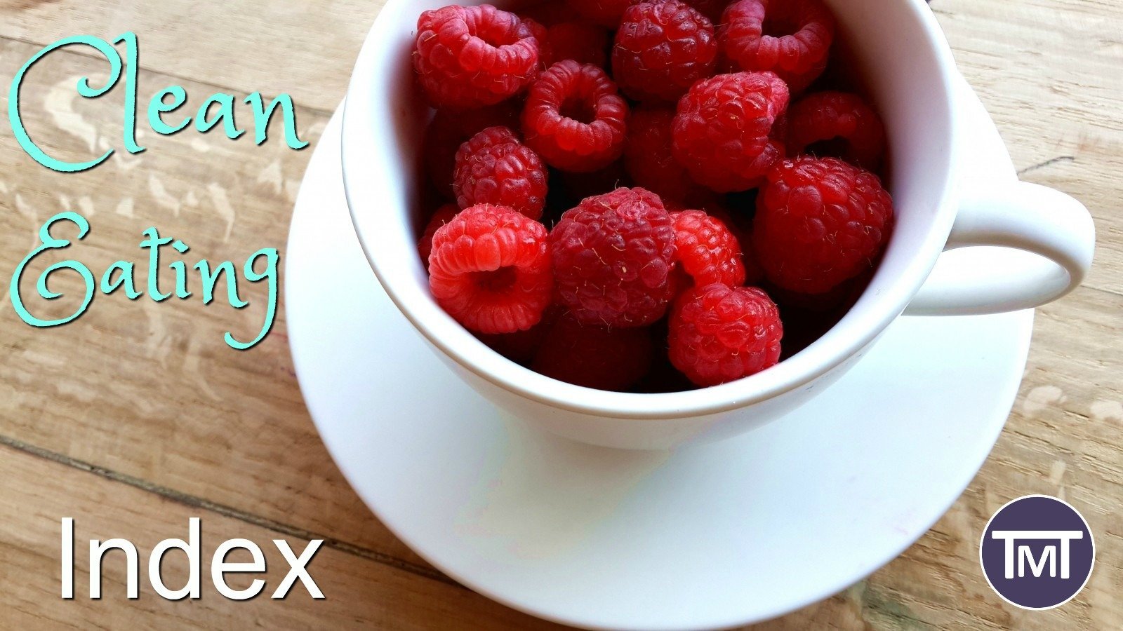 Clean eating index for when you are being good with your food and need some inspiration from The Mummy Toolbox